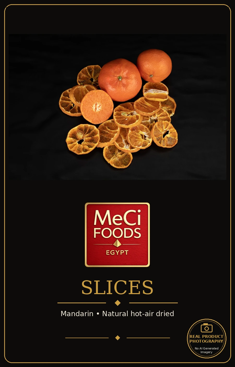 Fresh mandarin and dried slices